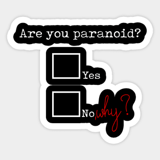 Are you paranoid? Sticker